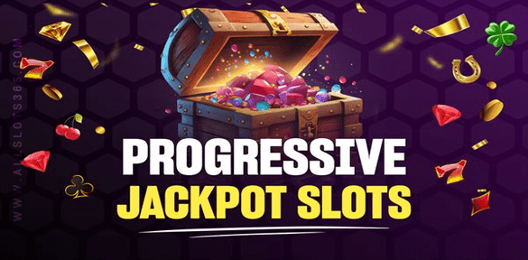 ประเภทเกมสล็อต - สล็อตโปรเกรสซีฟ (Progressive Slots)_